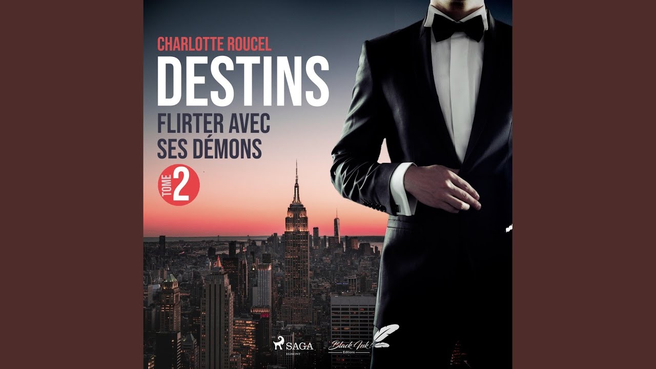 Chapter 3.4 - Destins, tome 2 : Flirter avec ses démons - YouTube