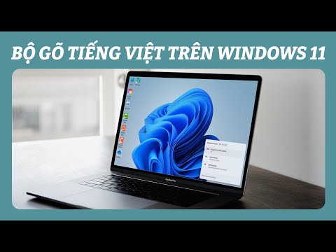 #1 Cách cài bộ gõ Tiếng Việt trên Windows 11 Mới Nhất