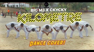BIG MJ ft CKYCKY 'KILOMETRE' (Dance cover)