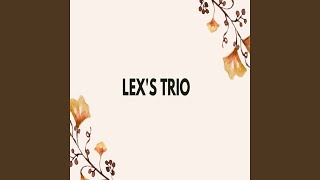 Lex's Trio - Manis Dan Sayang
