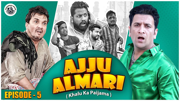 AJJU ALMARI THE PALAAN EPISODE -5 | Khalu Ka Paijama | Typical Hyderabadi Comedy | Team Work