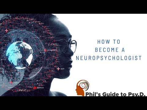 How to Become a Neuropsychologist? | (Masters, Ph.D., Psy.D., Certification, Licensure)