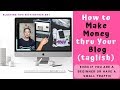 Blogging Tips for Filipinos : Make Money thru your Blog Whatever Stage You Are