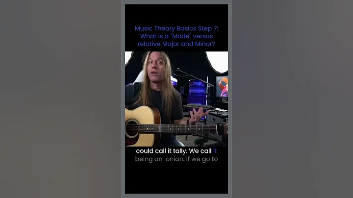 Music Theory Basics Step 7: What is a "Mode" versus relative Major and Minor?