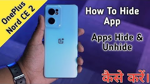 How To Hide App in OnePlus Nord CE 2 5G, OnePlus Nord CE 2/CE Me Apps Hide Keise Kare, Apps Hide Set
