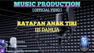 Ratapan Anak Tiri Iis Dahlia Karaoke No Vocal Remix Version