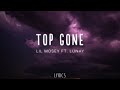 Lil Mosey ft. Lunay - Top Gone (Lyrics)