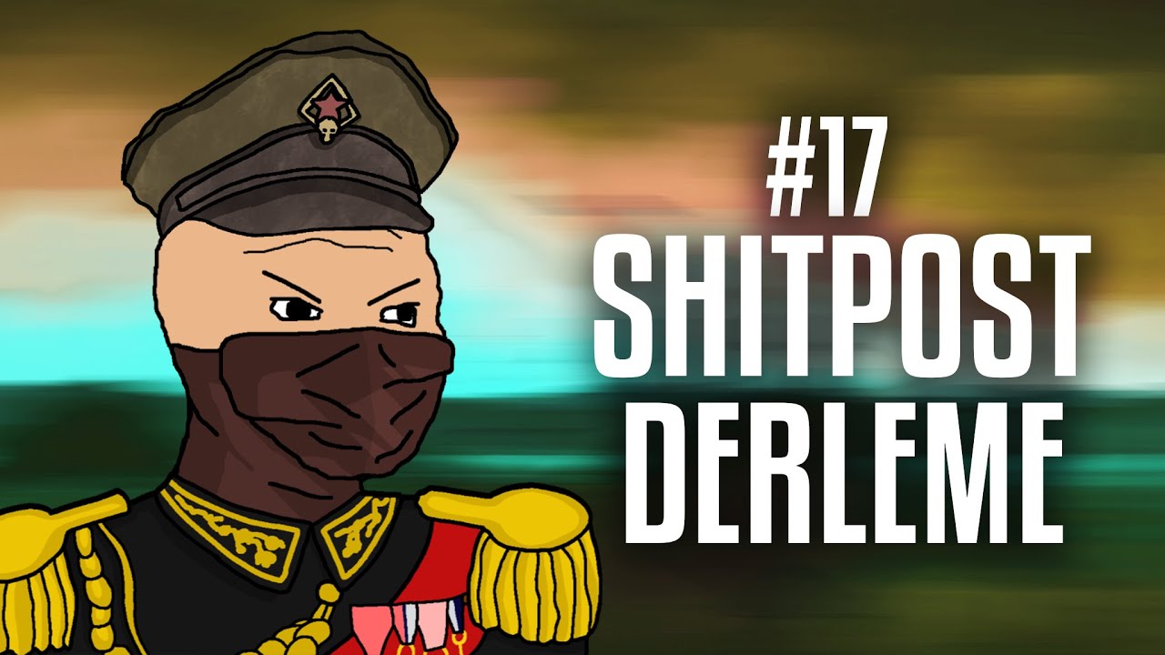 Shitpost Derleme #17