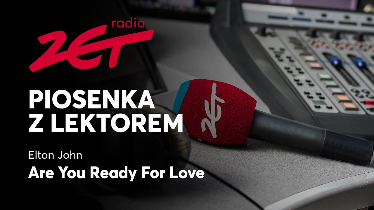 Piosenka z Lektorem - Elton John - Are You Ready For Love - YouTube