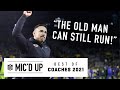 Mic'd Up: Best of Coaches 2021 | NFL Films Presents