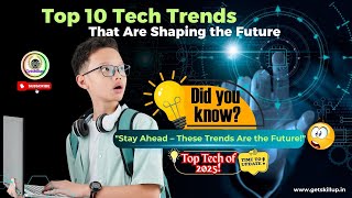 Top 10 Tech Trends That Are Shaping the Future