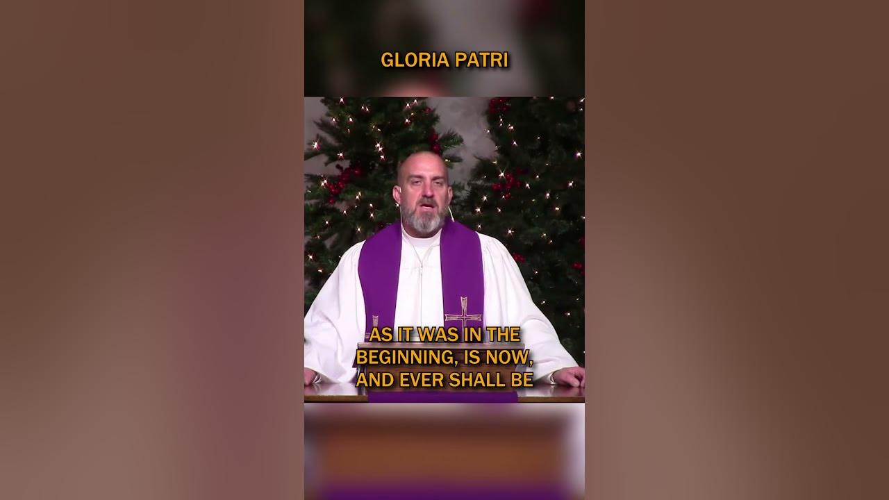 Gloria Patri 12/8/24 - Acapella