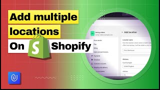How to add multiple locations on Shopify | Manage Locations