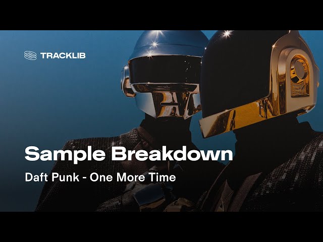 Sample Breakdown: Daft Punk - One More Time class=