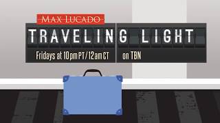 Max Lucado -Traveling Light Clip 5