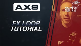 Fractal AX8 FX Loop - Tutorial