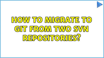 How to migrate to git from two SVN repositories?