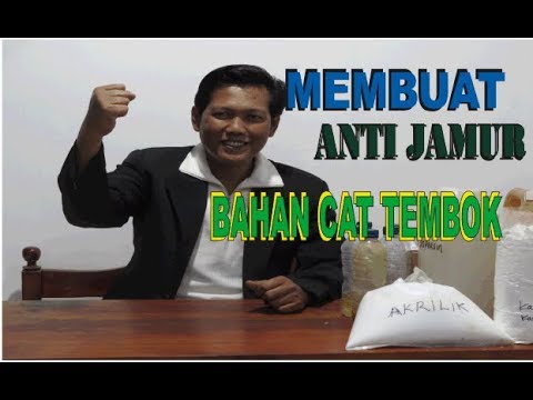 Membuat anti  jamur  cara membuat cat  warna terang 