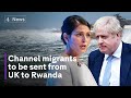 Rwanda asylum plans: Channel boat arrivals to be sent on one way flight