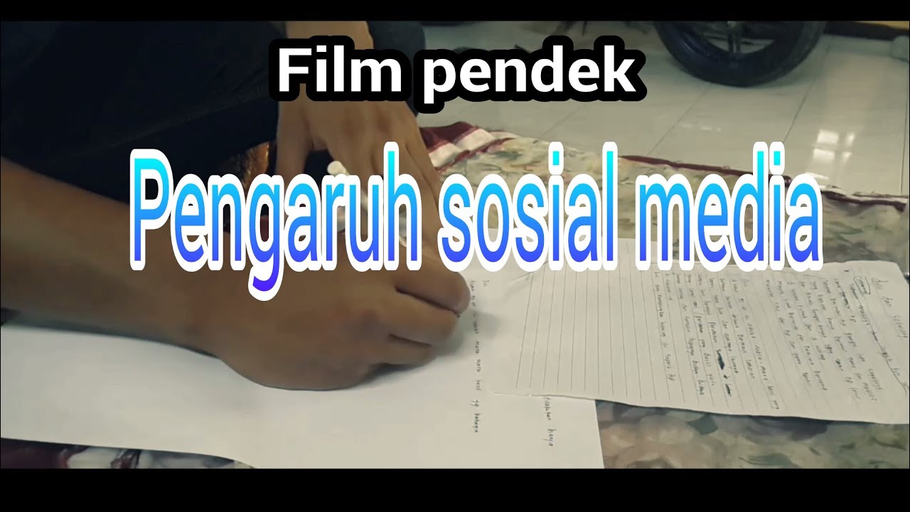pengaruh sosial media"FILM PENDEK.. YouTube