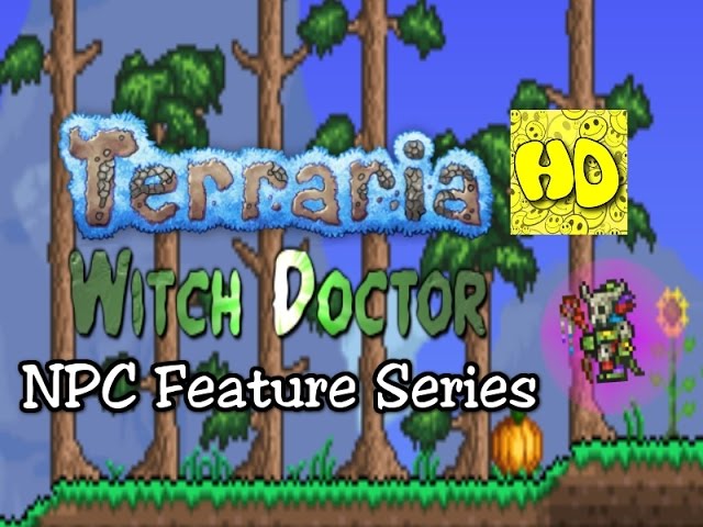Terraria Feature Series: The Witch Doctor NPC (new npcs tutorial. 