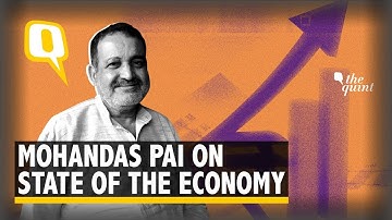 Limit Power of Tax Officials & Aid Wealth Creators: Mohandas Pai | The Quint