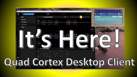 Installing the Quad Cortex Desktop Client