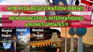 Kuwait closed International border || H1 Visa Registration started || Domestic & Int . Flight Update