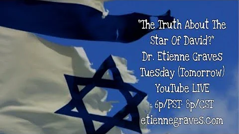 "The Truth About The Star Of David?"  - Dr. Etienn...