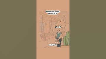 When your online girlfriend is pretty in real life #shortsfeed #animation #shorts