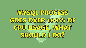 Mysql process goes over 100% of CPU usage, what should I do? (3 Solutions!!)