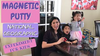 MAGNETIC PUTTY | NATIONAL GEOGRAPHIC | EXPERIMENT FOR KIDS | LOLA ELNIEP