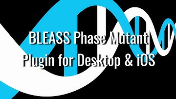 BLEASS Phase Mutant - FM as FX!