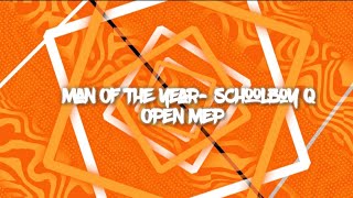 Man of The Year- Schoolboy Q CLOSED MEP