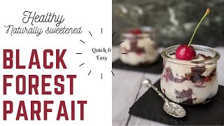 Healthy black forest parfait | Healthy yogurt parfait | Healthy dessert recipe
