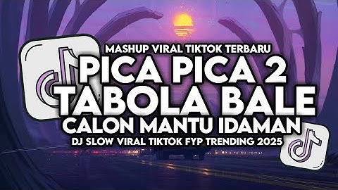 DJ PICA PICA 2 X TABOLA BALE X CANDIDATE MANTU IDAMAN SLOW VIRAL TIKTOK FULL SONG MAMAN FVNDY