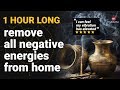 Music to remove negative energy from home 2018  1 hour kharaharapriya raga  pure cleansing music