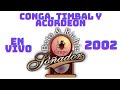 CONGA, TIMBAL Y ACORDEÓN - EN VIVO - Grupo Soñador 2002