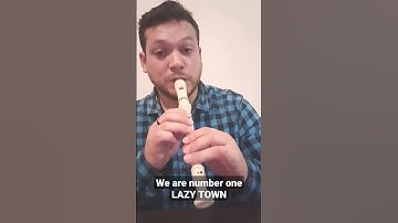 wey are number one LAZY TOWN #flautadulce #lazytown