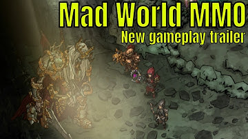 Mad World MMO New Gameplay Trailer Mobile/PC