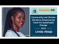WSS EmpowerED - 'Community-Led Climate Solutions: Empowering Youth for Change' with Linda Abeja