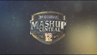 DJ COLEJAX - MASHUP CENTRAL VOL 12