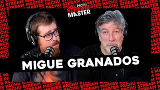 PACHU STREAM MASTER CON MIGUE GRANADOS DE CONDUCTOR INVITADO: TODO LO QUE ES DELIRIO