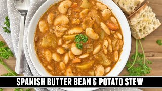 Spanish Butter Bean & Potato Stew | EASY OnePot Heartwarming Recipe