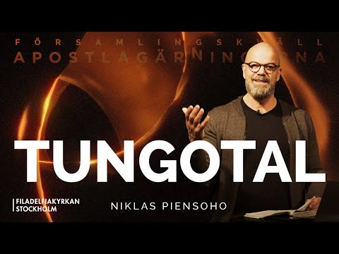 Apostlagärningarna: ”Tungotal" - Niklas Piensoho