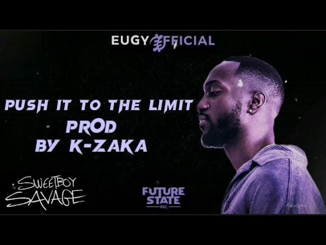 Eugy X K-Zaka - Push It To The Limit (Lyric Visualiser)