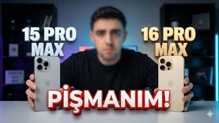 Iphone 15 Pro Maxten 16 Pro Maxe Geçtim Pişmanım