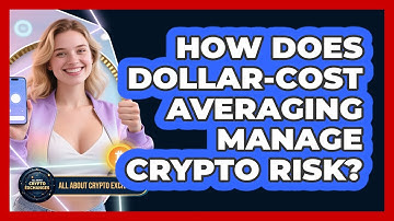 How Does Dollar-Cost Averaging Manage Crypto Risk? - All About Crypto Exchanges