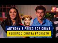 ANTHONY, EX DA RILAH, PRESO POR ESF*QUE*R O NAMORADO DA MÃE | AVÓS DE PRIMEIRA VIAGEM