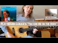 Sessions De Guitare épisode 37 Jouez You And Me On The Rock De Brandi Carlile Accordage Et Introduction mp3